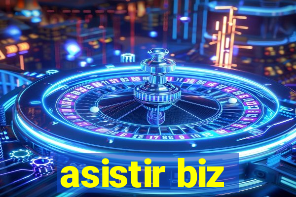 asistir biz